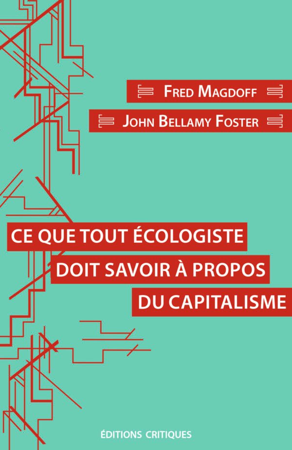 CE QUE TOUT ÉCOLOGISTE DOIT SAVOIR À PROPOS DU CAPITALISME