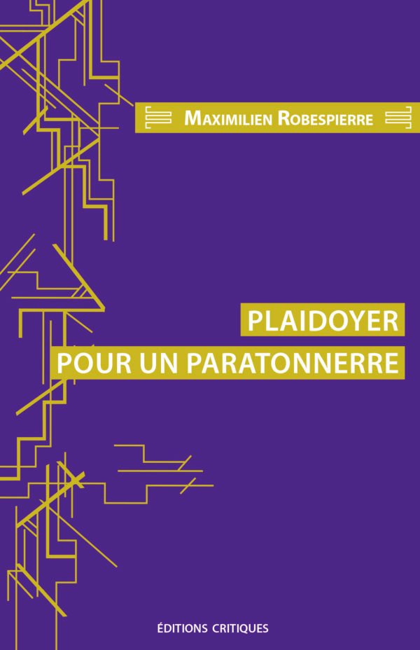 PLAIDOYER POUR UN PARATONNERRE