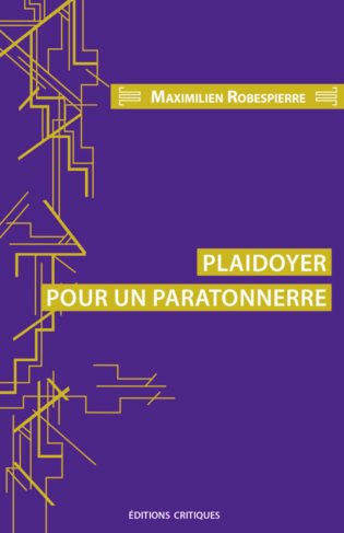PLAIDOYER POUR UN PARATONNERRE