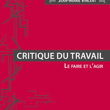 À lire dans la revue Variations – Une nouvelle édition de Critique du travail aux Éditions Critiques