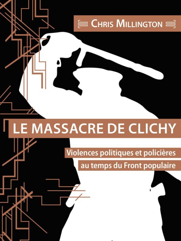 LE MASSACRE DE CLICHY