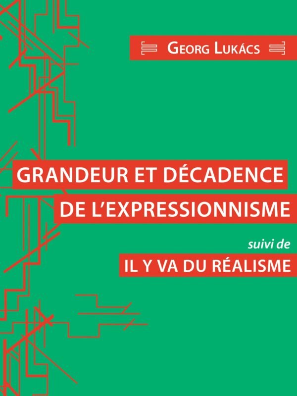 GRANDEUR ET DÉCADENCE DE L’EXPRESSIONNISME