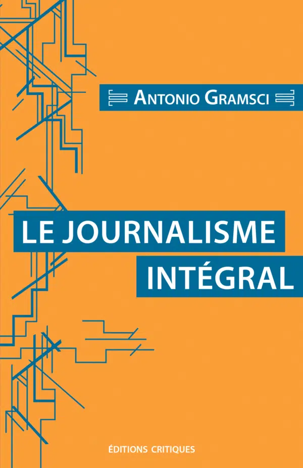 LE JOURNALISME INTÉGRAL
