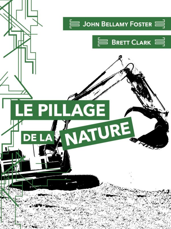 LE PILLAGE DE LA NATURE