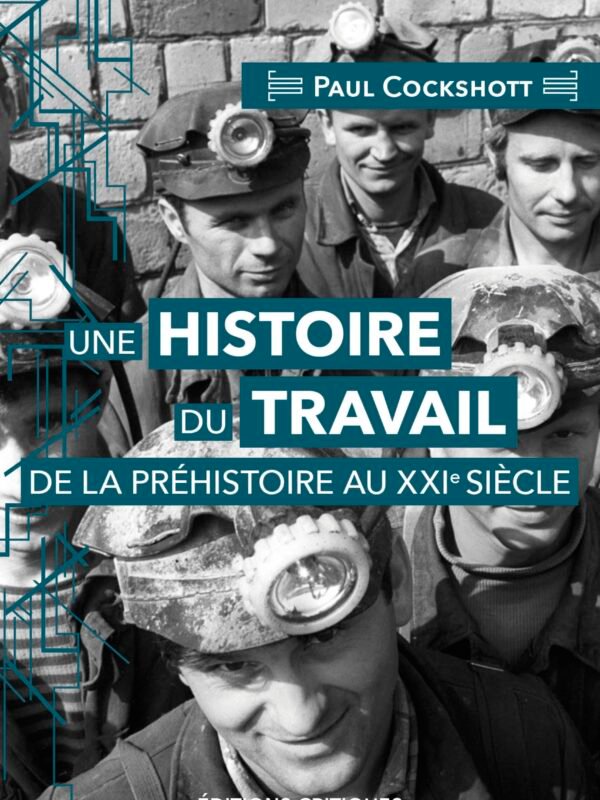UNE HISTOIRE DU TRAVAIL