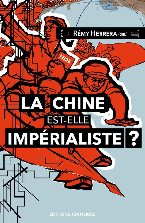 LA CHINE EST-ELLE IMPÉRIALISTE ?