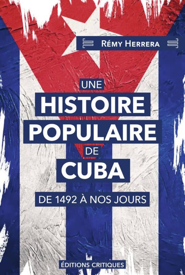 UNE HISTOIRE POPULAIRE DE CUBA