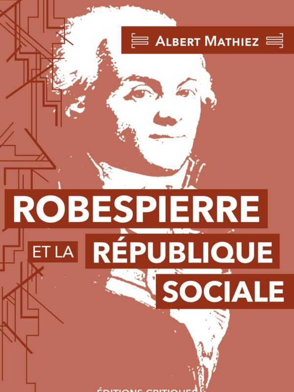 ROBESPIERRE ET LA RÉPUBLIQUE SOCIALE