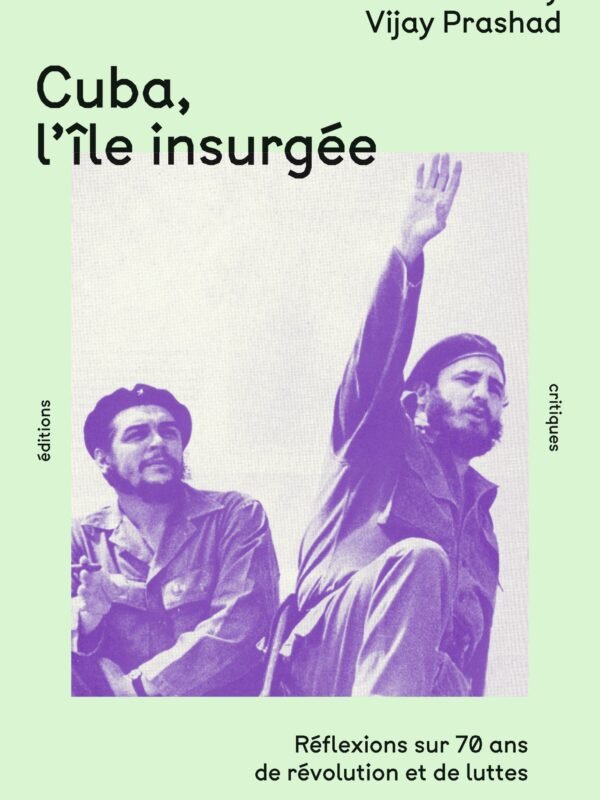 CUBA, L'ÎLE INSURGÉE